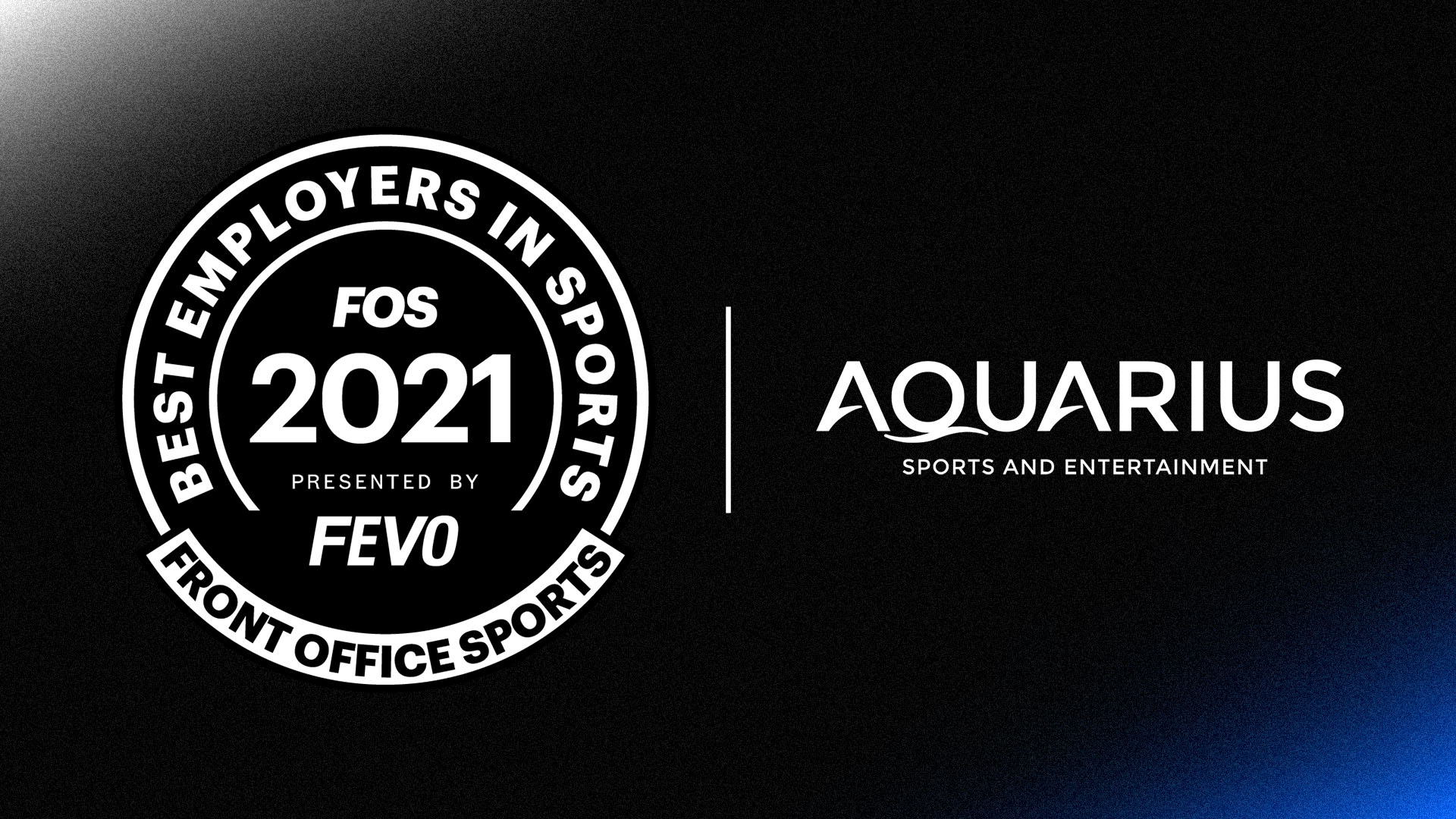 AQUARIUS SPORTS AND ENTERTAINMENT NAMED A FRONT OFFICE SPORTS 2021 BEST EMPLOYER IN SPORTS